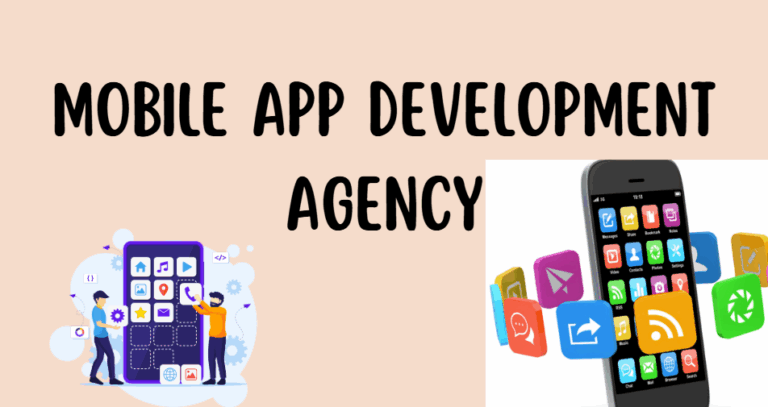 Mobile App Development Agency