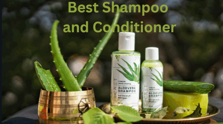 Best Shampoo and Conditioner