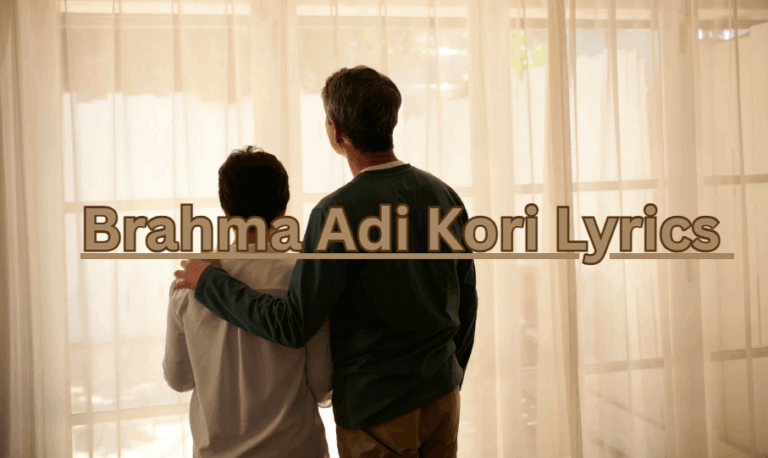 Brahma Adi Kori Lyrics